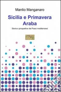 Sicilia e Primavera araba. E-book. Formato EPUB ebook