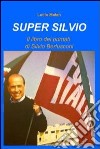 Super Silvio. E-book. Formato EPUB ebook