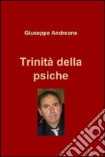 Trinità della psiche. E-book. Formato EPUB ebook