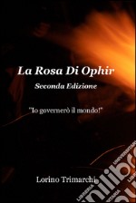 La rosa di Ophir. E-book. Formato EPUB ebook