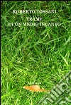 Trame di un medio incanto. E-book. Formato EPUB ebook di Roberto Tossani