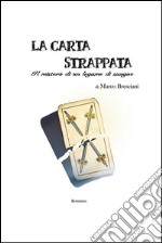 La carta strappata. E-book. Formato EPUB