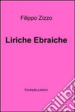 Liriche ebraiche. E-book. Formato EPUB ebook