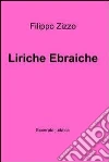 Liriche ebraiche. E-book. Formato EPUB ebook