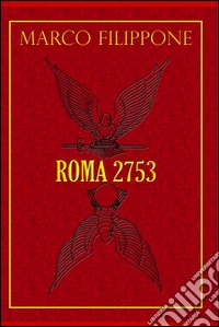 Roma 2753. E-book. Formato EPUB ebook