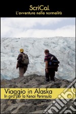 Viaggio in Alaska. E-book. Formato EPUB ebook