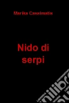 Nido di serpi. E-book. Formato EPUB ebook di Marika Cassimatis