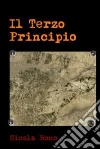 Il terzo principio. E-book. Formato EPUB ebook di Nicola Bono