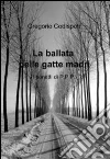 La ballata delle gatte madri. E-book. Formato EPUB ebook di Gregorio Codispoti