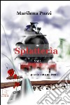 Splatterìa. E-book. Formato EPUB ebook di Marilena Pozzi