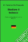 Studiare il tedesco. E-book. Formato EPUB ebook