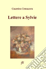 Lettere a Sylvie. E-book. Formato EPUB ebook