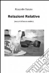 Relazioni relative. E-book. Formato EPUB ebook di Riccardo Renero