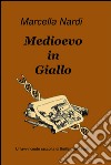 Medioevo in giallo. E-book. Formato EPUB ebook