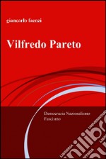 Vilfredo Pareto. E-book. Formato EPUB ebook