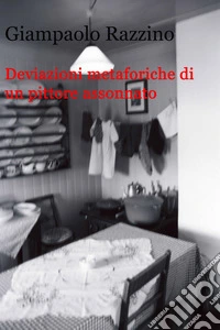 Deviazioni metaforiche di un pittore assonnato. E-book. Formato EPUB ebook