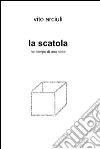 La scatola. E-book. Formato EPUB ebook di Vito Arciuli