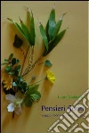 Pensieri fioriti. E-book. Formato EPUB ebook di Laura Malaterra