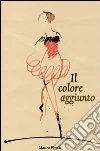 Il colore aggiunto. E-book. Formato EPUB ebook di Matteo Floridi