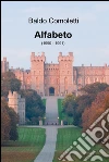 Alfabeto. E-book. Formato EPUB ebook di Baldo Comoletti