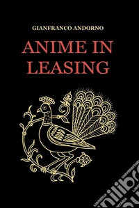 Anime in leasing. E-book. Formato EPUB ebook