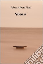 Silenzi. E-book. Formato EPUB