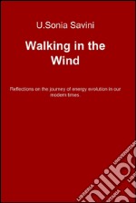 Walking in the wind. E-book. Formato EPUB ebook