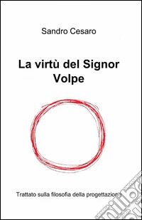 La virtù del signor volpe
