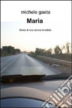 Maria. E-book. Formato EPUB ebook