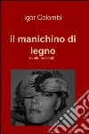 Il manichino di legno. E-book. Formato EPUB ebook