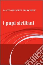 I pupi siciliani. E-book. Formato EPUB ebook