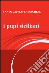 I pupi siciliani. E-book. Formato EPUB ebook