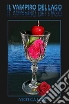 Il vampiro del lago. E-book. Formato EPUB ebook di Monica Bruttomesso