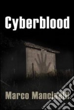 Cyberblood. E-book. Formato EPUB ebook