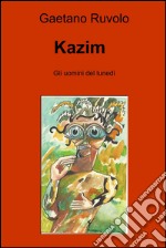 Kazim. E-book. Formato EPUB ebook