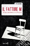 Il fattore m (lo strano caso del rapimento Vendola). E-book. Formato EPUB ebook di Marta Solazzo