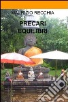 Precari equilibri. E-book. Formato EPUB ebook