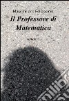 Il professore di matematica. E-book. Formato EPUB ebook