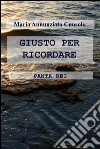 Giusto per ricordare. E-book. Formato EPUB ebook di Maria Annunziata Cunsolo
