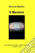 Il mentore. E-book. Formato EPUB ebook