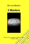 Il mentore. E-book. Formato EPUB ebook