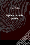 Il piacere della preda. E-book. Formato EPUB ebook di Cinzia Rolich