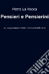 Pensieri e pensierini. E-book. Formato EPUB ebook di Pietro Nazzareno La Rocca