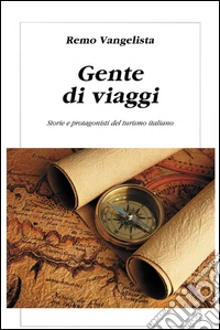 Gente di viaggi. E-book. Formato EPUB ebook