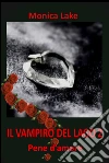 Il vampiro del lago 2. E-book. Formato EPUB ebook di Monica Lake