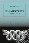 La mantide bianca. E-book. Formato EPUB ebook