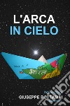 L’arca in cielo. E-book. Formato EPUB ebook