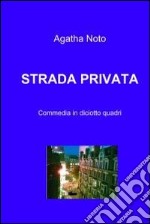 Strada privata. E-book. Formato EPUB ebook