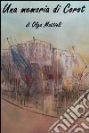 Una memoria di Corot. E-book. Formato EPUB ebook di Olga Mattioli