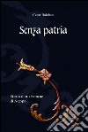 Senza patria. E-book. Formato EPUB ebook